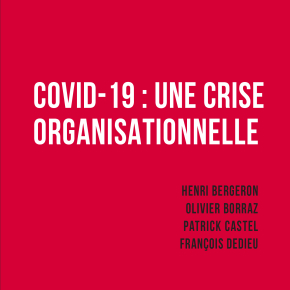" COVID-19 : une crise organisationnelle "